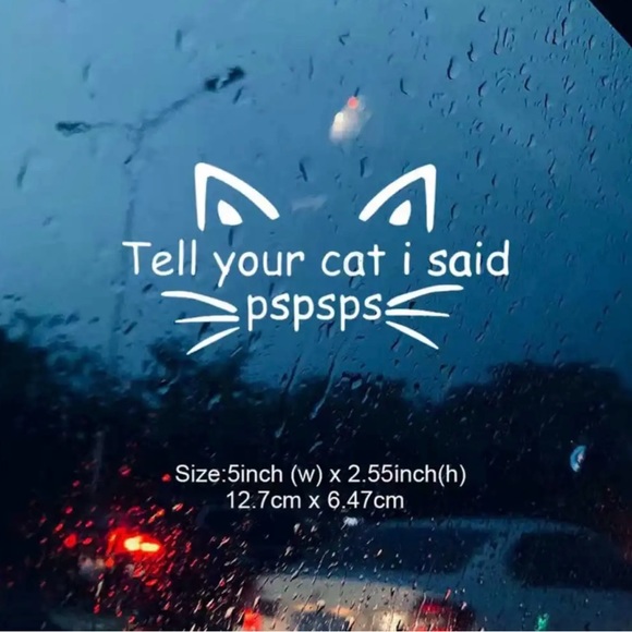 🐱 Tell Your Cat I Said PSPSPS White Self Adhesive Car Motorcycle Vinyl Sticker - Picture 2 of 3